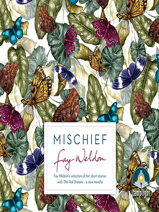 Title details for Mischief by Fay Weldon - Available